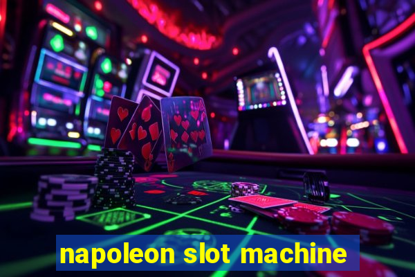 napoleon slot machine